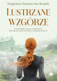 Lustrzane wzgórze - Magdalena Buraczewska-Świątek - ebook + audiobook + książka