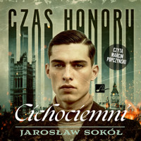 Czas honoru. Cichociemni - Jarosław Sokół - audiobook