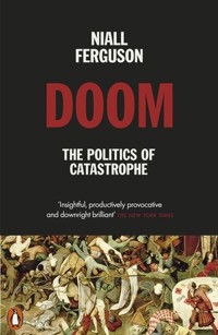 Doom The Politics of Catastrophe - Niall Ferguson - książka