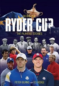 Behind the Ryder Cup - Peter Burns - ebook