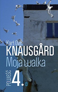Moja walka Księga 4 - Knausgard Karl Ove - książka