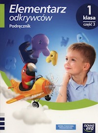 Elementarz odkrywców 1 Podręcznik Część 3 - Stępień Barbara, Hryszkiewicz Ewa, Winiecka-Nowak Joanna - książka