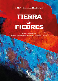 Tierra de fiebres - Ibrahim Nasrallah - ebook
