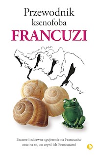 Przewodnik ksenofoba Francuzi - Yapp Nick, Syrett Michel - książka