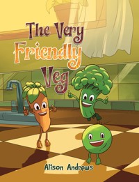 The Very Friendly Veg - Alison Andrews - ebook
