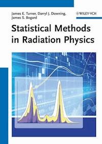 Statistical Methods in Radiation Physics - James E. Turner - ebook