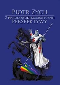 Z narodowodemokratycznej perspektywy - Zych Piotr - książka