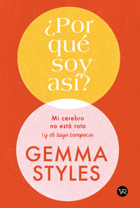¿Por qué soy Así? - Styles Gemma - ebook