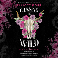 Chasing the Wild - Elliott Rose - ebook + audiobook