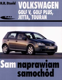 Volkswagen Golf V, Golf Plus, Jetta, Touran - Hans-Rudiger Etzold - książka