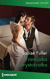 Francuska arystokratka (Światowe Życie) - Louise Fuller - ebook