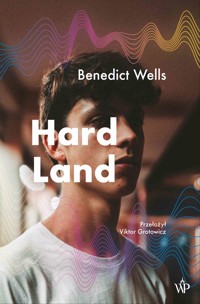 Hard Land - Benedict Wells - ebook + książka