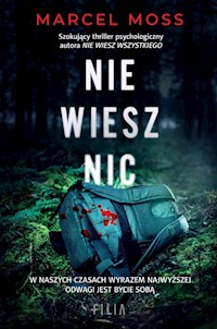 Nie wiesz nic - Marcel Moss - ebook + książka