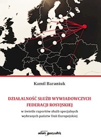 Działalność służb wywiadowczych Federacji Rosyjskiej - Baraniuk Kamil - książka