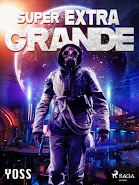 Super Extra Grande - Yoss - ebook
