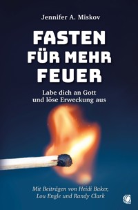 Fasten für mehr Feuer - Jennifer A. Miskov - ebook