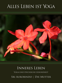 Inneres Leben - Sri Aurobindo - ebook