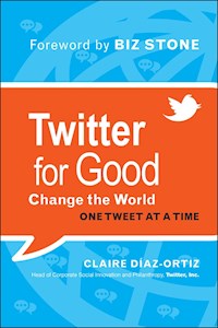 Twitter for Good - Claire Diaz-Ortiz - ebook