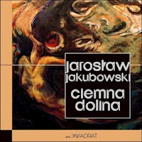 Ciemna Dolina - Jakubowski  Jarosław - książka