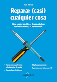 Reparar (casi) cualquier cosa - Paolo Aliverti - ebook