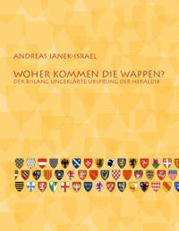Woher kommen die Wappen? - Andreas Janek-Israel - ebook