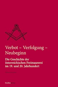 Verbot, Verfolgung und Neubeginn - Helmut Reinalter - ebook