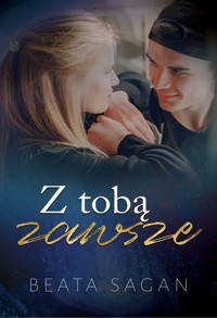 Z tobą zawsze - Sagan Beata - ebook + książka