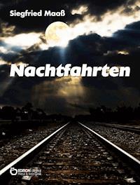 Nachtfahrten - Siegfried Maaß - ebook
