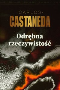 Odrębna rzeczywistość - Carlos Castaneda - książka