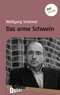 Das arme Schwein - Literatur-Quickie - Wolfgang Schoemel - ebook