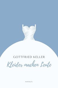Kleider machen Leute - Gottfried  Keller - ebook
