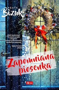 Zapomniana piosenka - Agata Bizuk - ebook + książka