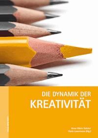 Die Dynamik der Kreativität -  - ebook
