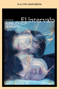 El intervalo - Aurelio Serrano - ebook
