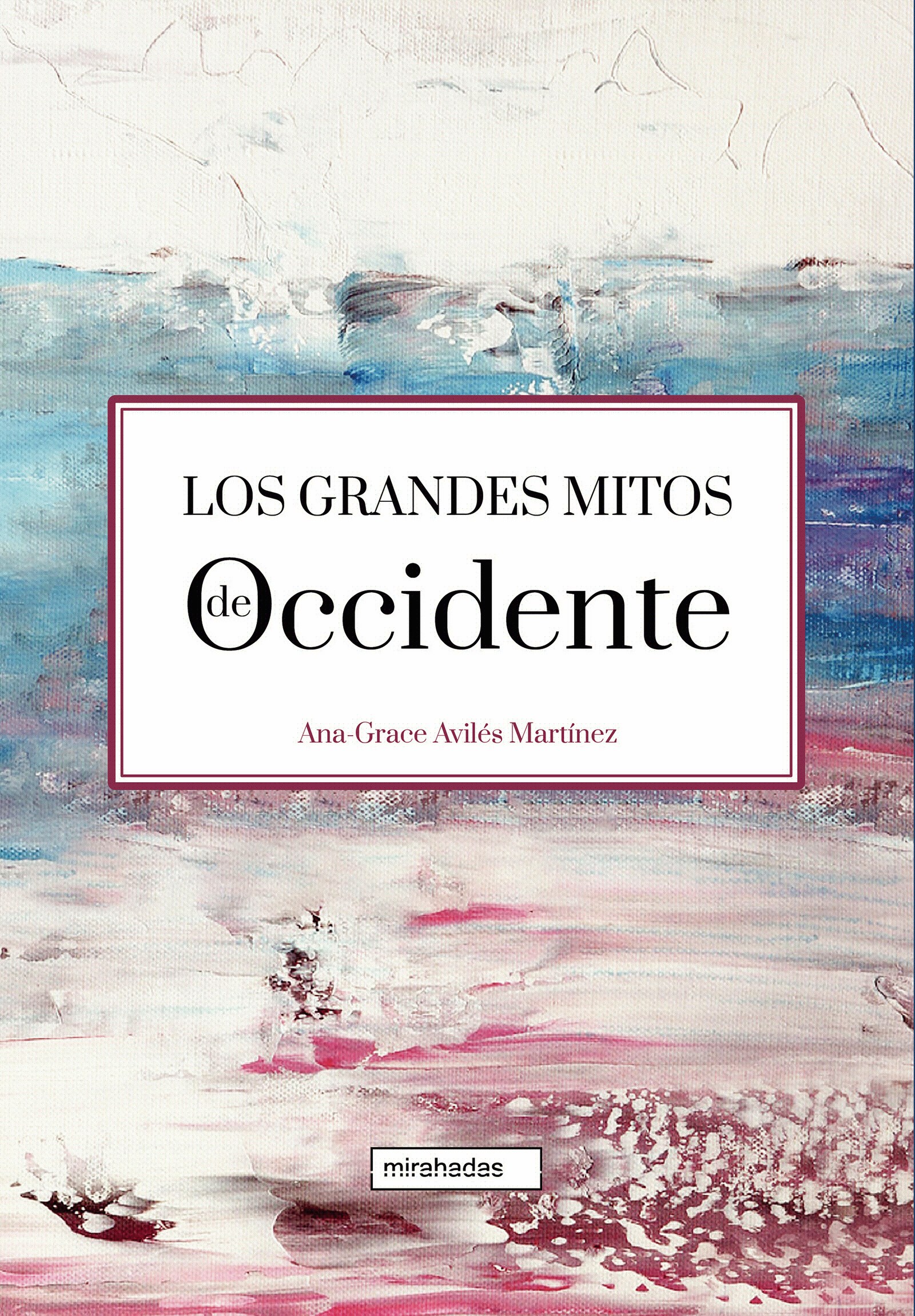 Los grandes mitos de Occidente