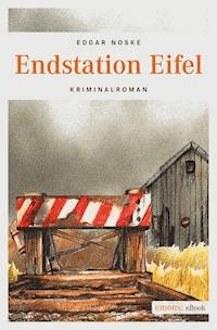 Endstation Eifel - Edgar Noske - ebook