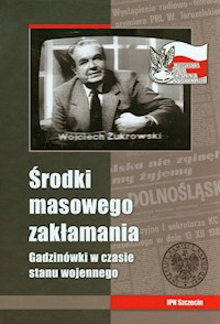 Środki masowego zakłamania Gadzinówki w czasie stanu wojennego -  - książka