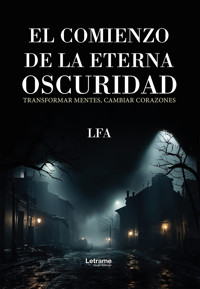 El comienzo de la eterna oscuridad - LFA - ebook