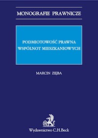 Podmiotowość prawna wspólnot mieszkaniowych - Marcin Zięba - książka