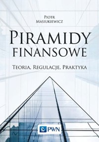 Piramidy finansowe - Piotr Masiukiewicz - książka