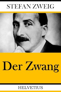 Der Zwang - Stefan Zweig - ebook