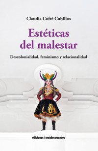 Estéticas del malestar - Claudia Cofré Cubillos - ebook