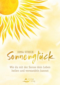 Sonnenglück - Irma Streck - ebook