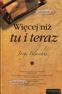 Więcej niż tu i teraz - Jorge Blaschke - ebook