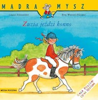Mądra Mysz Zuzia jeździ konno - Schneider Liane - książka