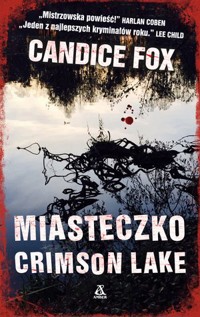 Miasteczko Crimson Lake - Candice Fox - książka