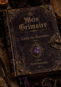Mein Grimoire Lilith von Karnstein - Lilith von Karnstein - ebook