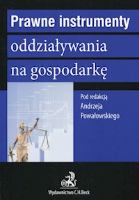 Prawne instrumenty oddziaływania na gospodarkę -  - książka
