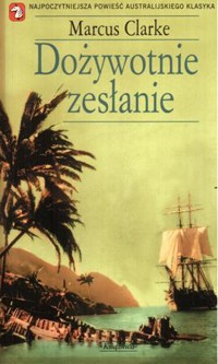 Dożywotnie zesłanie - Marcus Clarke - ebook