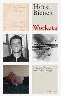 Workuta - Horst Bienek - ebook